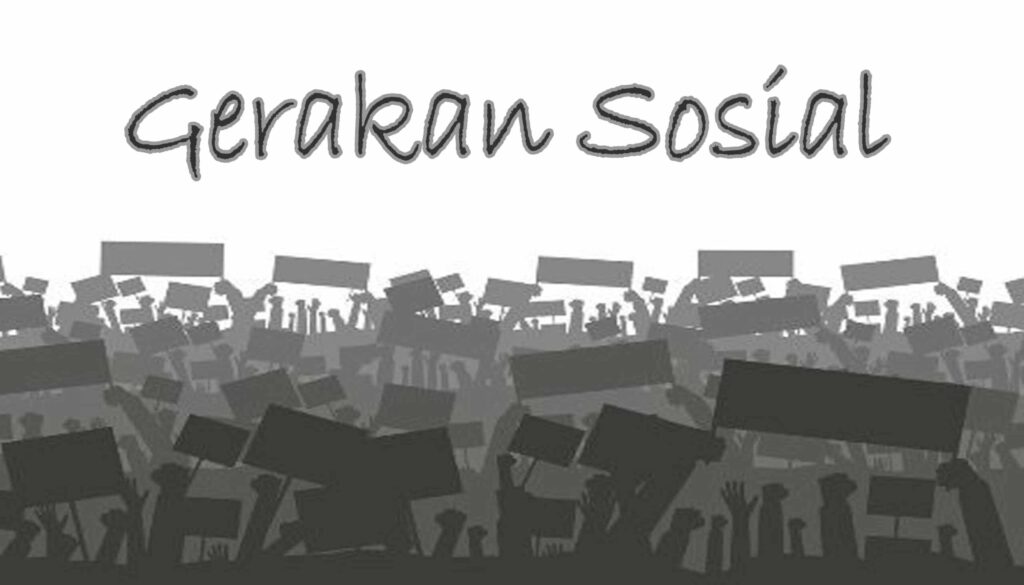 Gerakan Sosial : Pengertian, Komponen, Pertahapan dan Jenisnya Lengkap